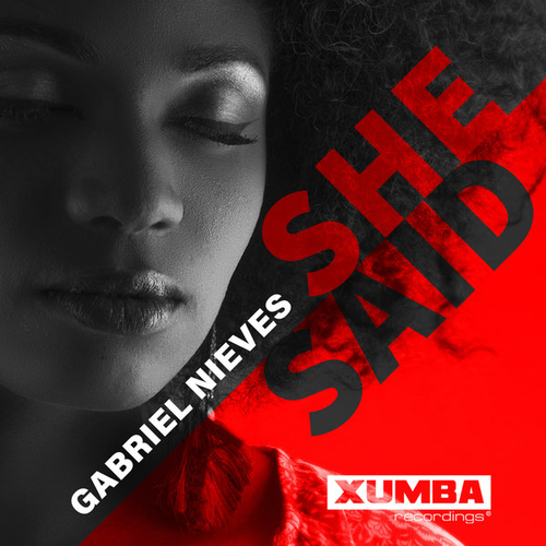 Gabriel Nieves - She Said [XR270]